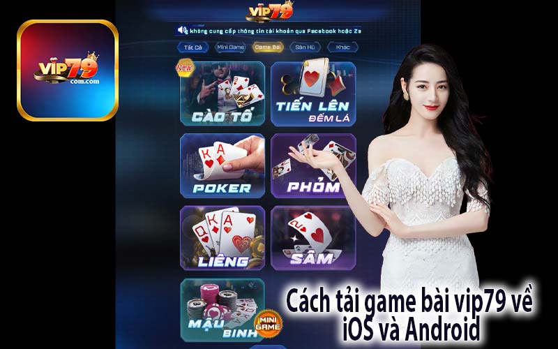 Cách tải game bài vip79 về 
iOS và Android