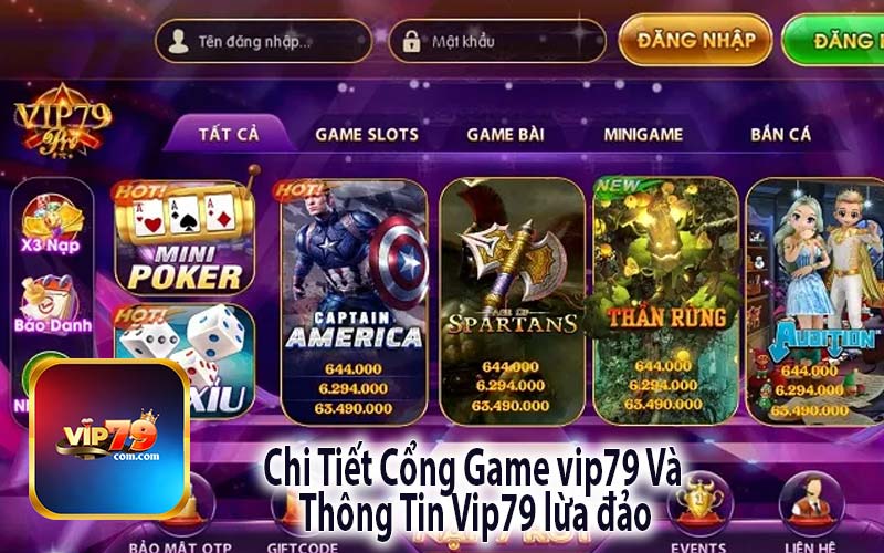 Chi Tiết Cổng Game vip79 Và
 Thông Tin Vip79 lừa đảo