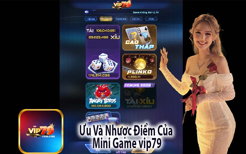 Ưu Và Nhược Điểm Của 
Mini Game vip79