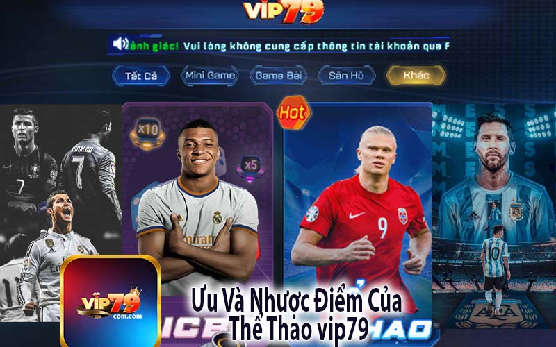 Ưu Và Nhược Điểm Của 
Thể Thao vip79