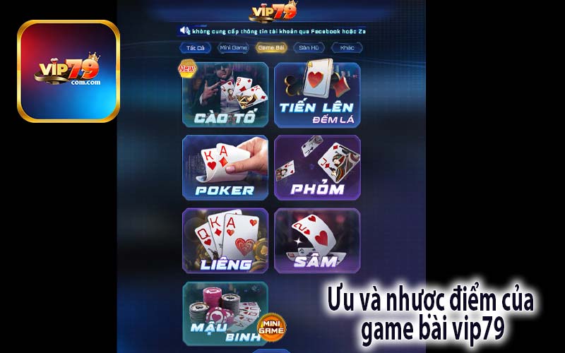 Ưu và nhược điểm của 
game bài vip79